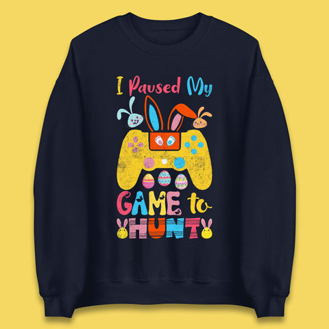 I Paused My Game To Hunt Unisex Sweatshirt