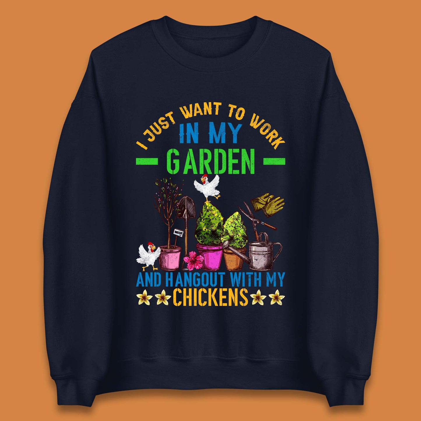 Hangout With My Chickens Unisex Sweatshirt