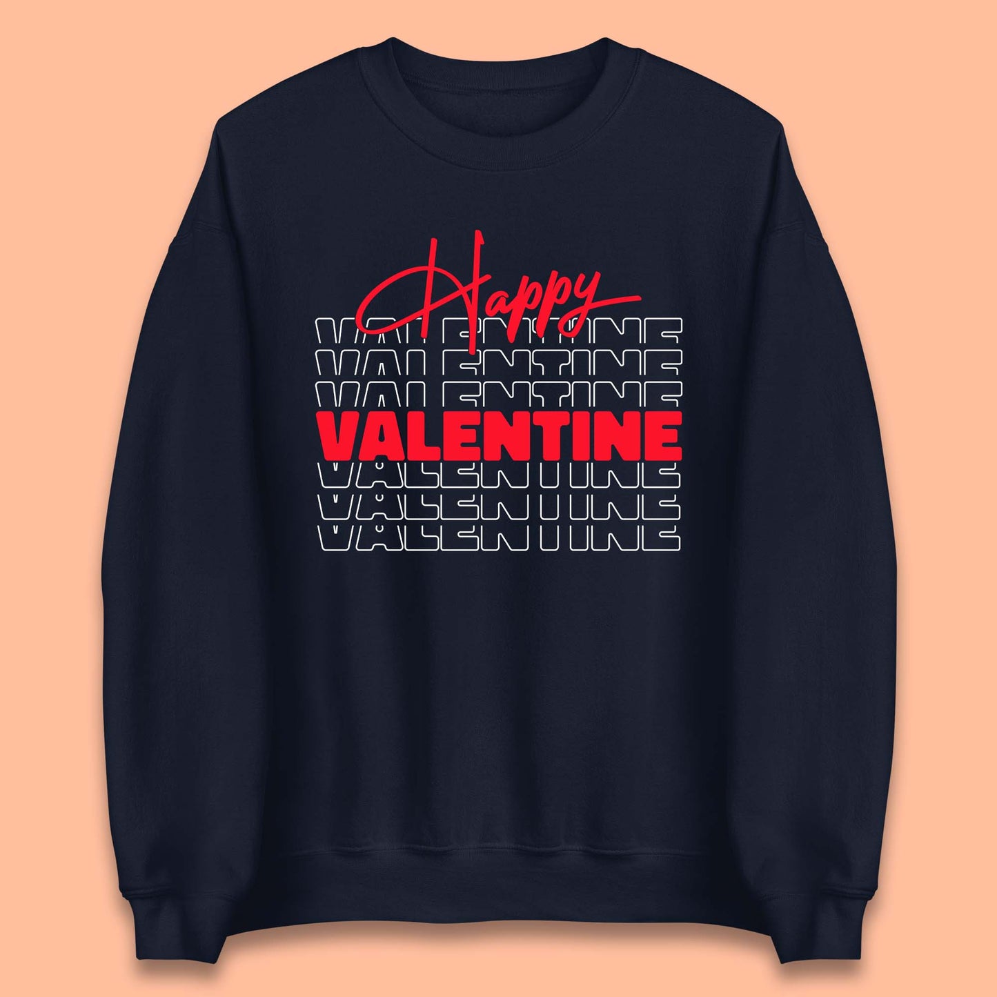Happy Valentine Day Unisex Sweatshirt