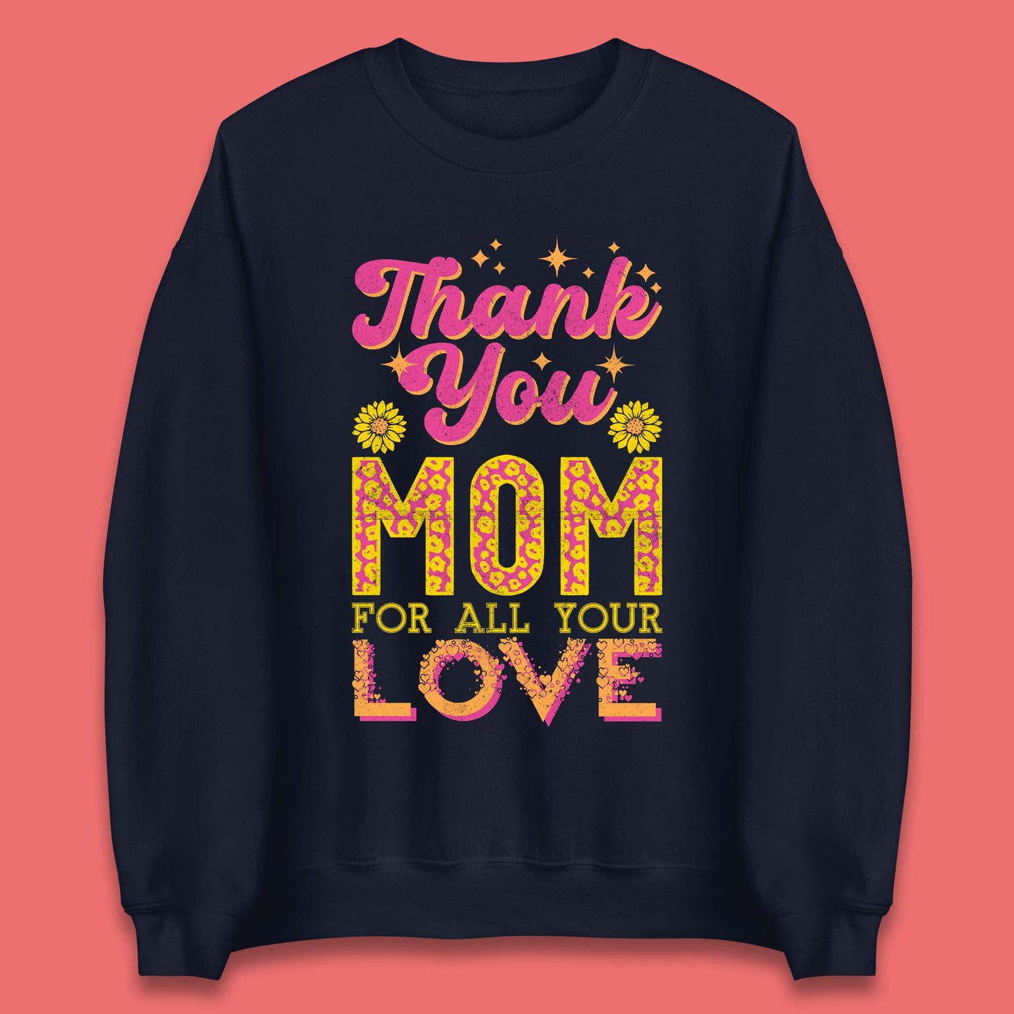 Thank You Mom Unisex Sweatshirt