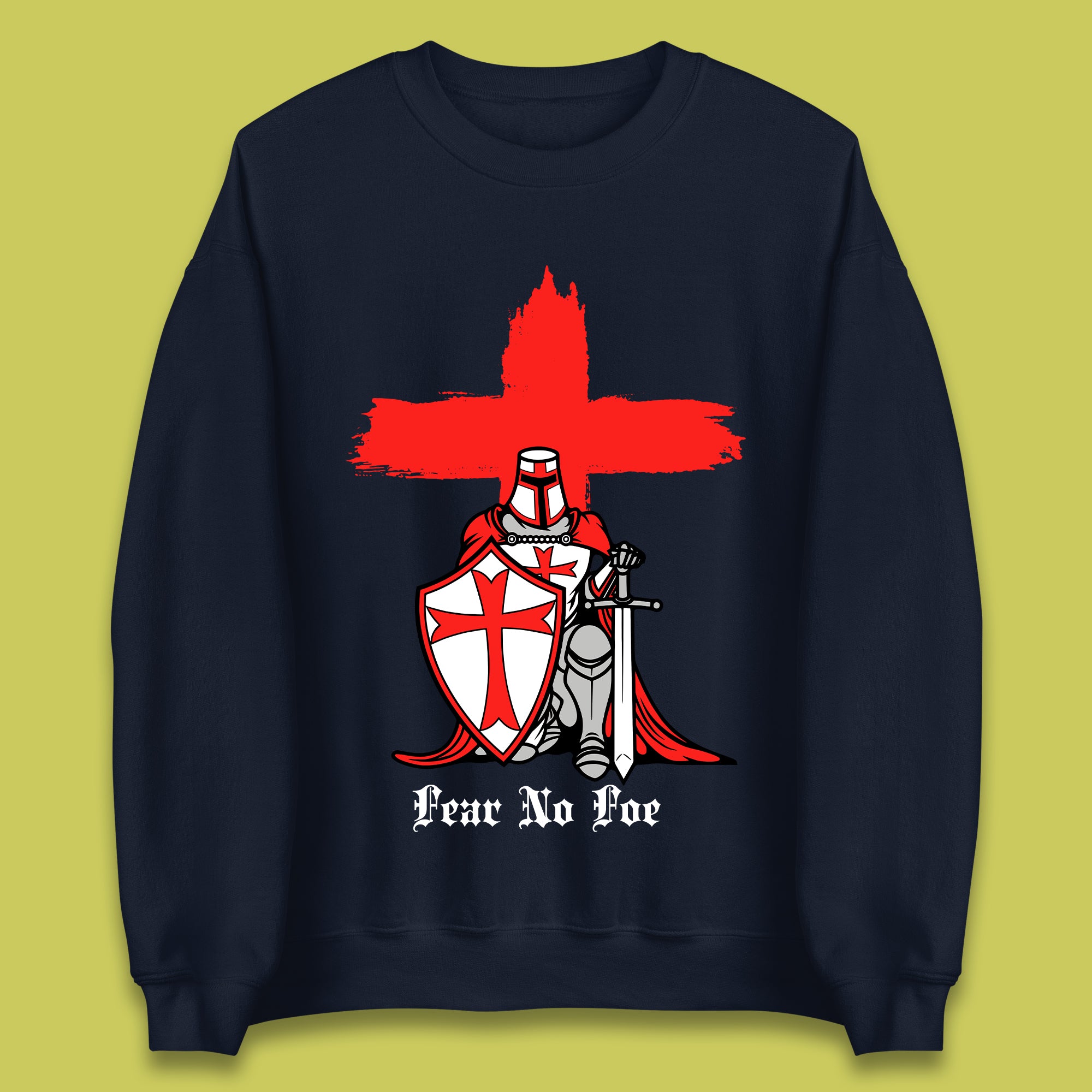 Fear No Foe St George's Day Unisex Sweatshirt