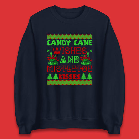 Candy Cane Wishes And Mistletoe Kisses Christmas Candy Cane Lover Xmas Vibes Unisex Sweatshirt