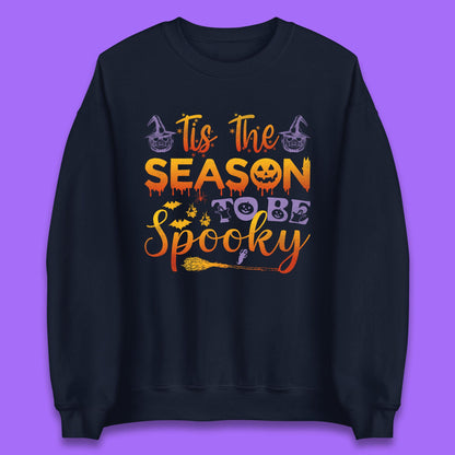 Tis The Season To Be Spooky Halloween Creepy Season Unisex Sweatshirt