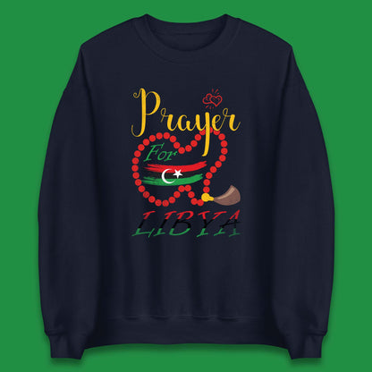 Prayer For Libya Help Libya Flood Solidarity Stand With Libya Unisex Sweatshirt