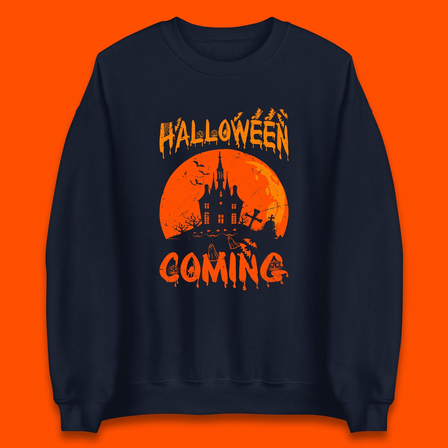 Halloween Coming Horror Scary Ghost Haunted House Spooky Season Unisex Sweatshirt