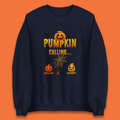 Halloween Pumpkin Calling Accept Decline Funny Jack O Lantern Horror Scary Phone Call Unisex Sweatshirt
