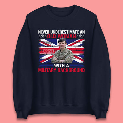 Personalised Never Underestimate An Old Woman Unisex Sweatshirt