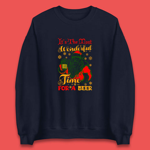 It's The Most Wonderful Time For A Beer Christmas Drinking Party Santa Claus Drink Beer Xmas Unisex Sweatshirt