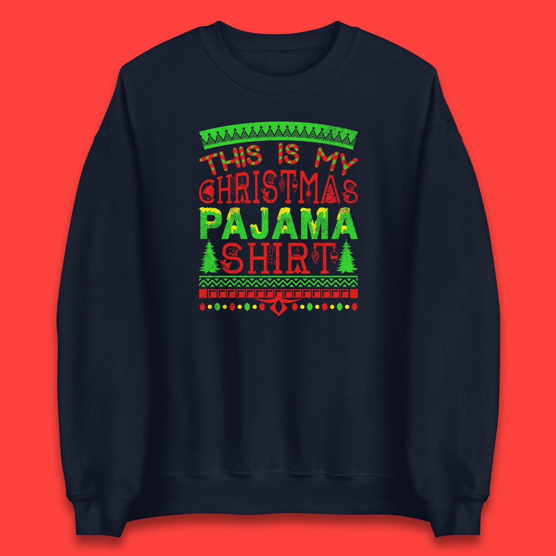 this is my christmas pajama shirt sweatshirt