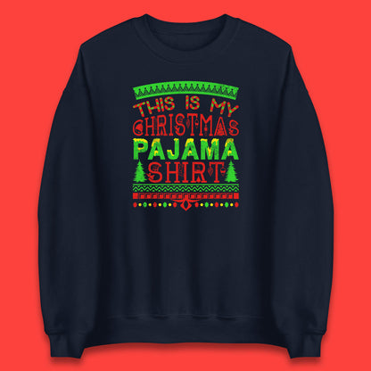 this is my christmas pajama shirt sweatshirt