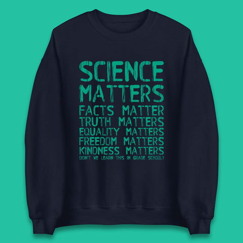 Science Matters Unisex Sweatshirt