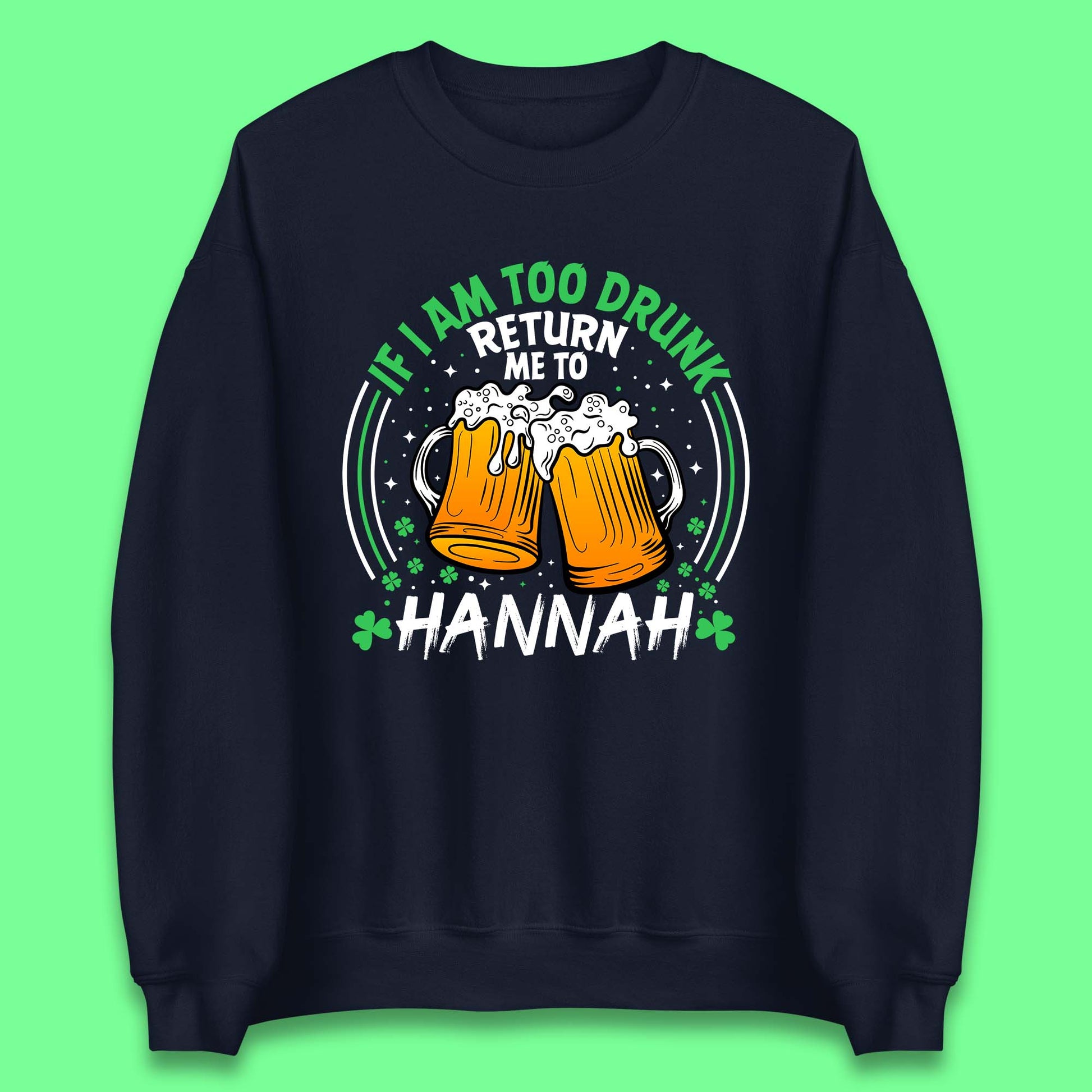 Custom St Patricks Day Sweatshirt