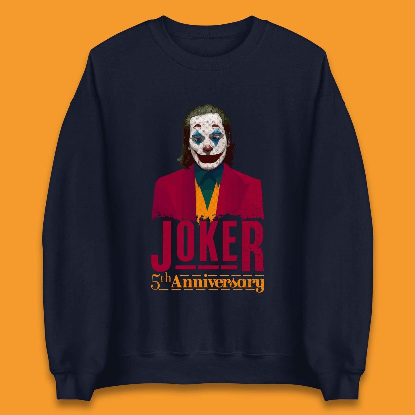 Joker 5th Anniversary Unisex Sweatshirt