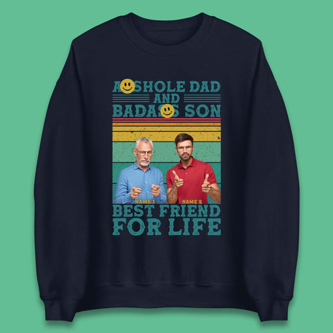 Personalised Asshole Dad And Badass Son Unisex Sweatshirt