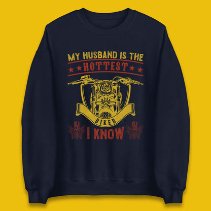 Husband Hottest Biker Unisex Sweatshirt