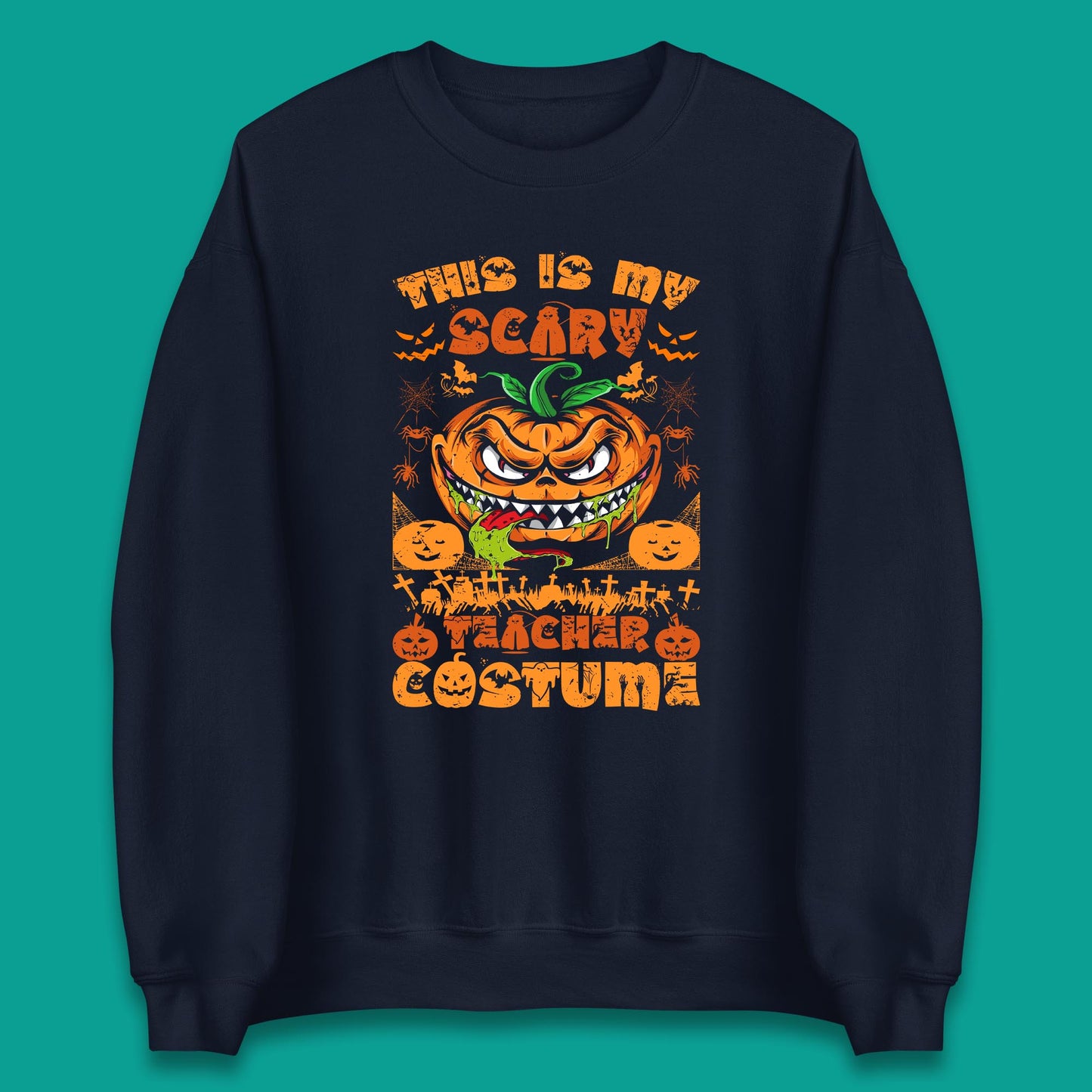 Halloween Teacher This Is My Scary Teacher Costume Back To School Teacher Appreciation Gift Unisex Sweatshirt