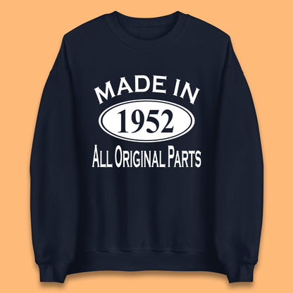 Made In 1952 All Original Parts Vintage Retro 71st Birthday Funny 71 Years Old Birthday Gift Unisex Sweatshirt