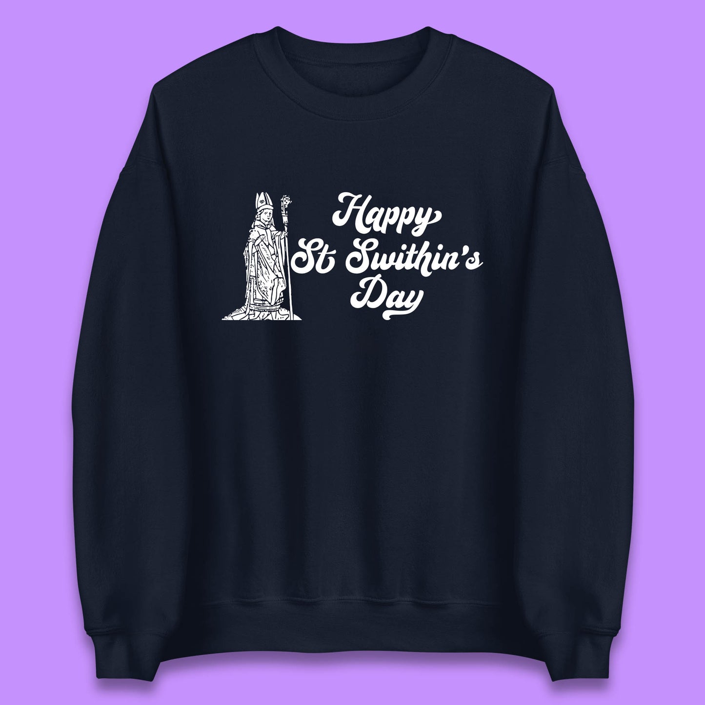 Happy St. Swithin's Day Swithun Weather Folklore Saint Swithun's Day Unisex Sweatshirt