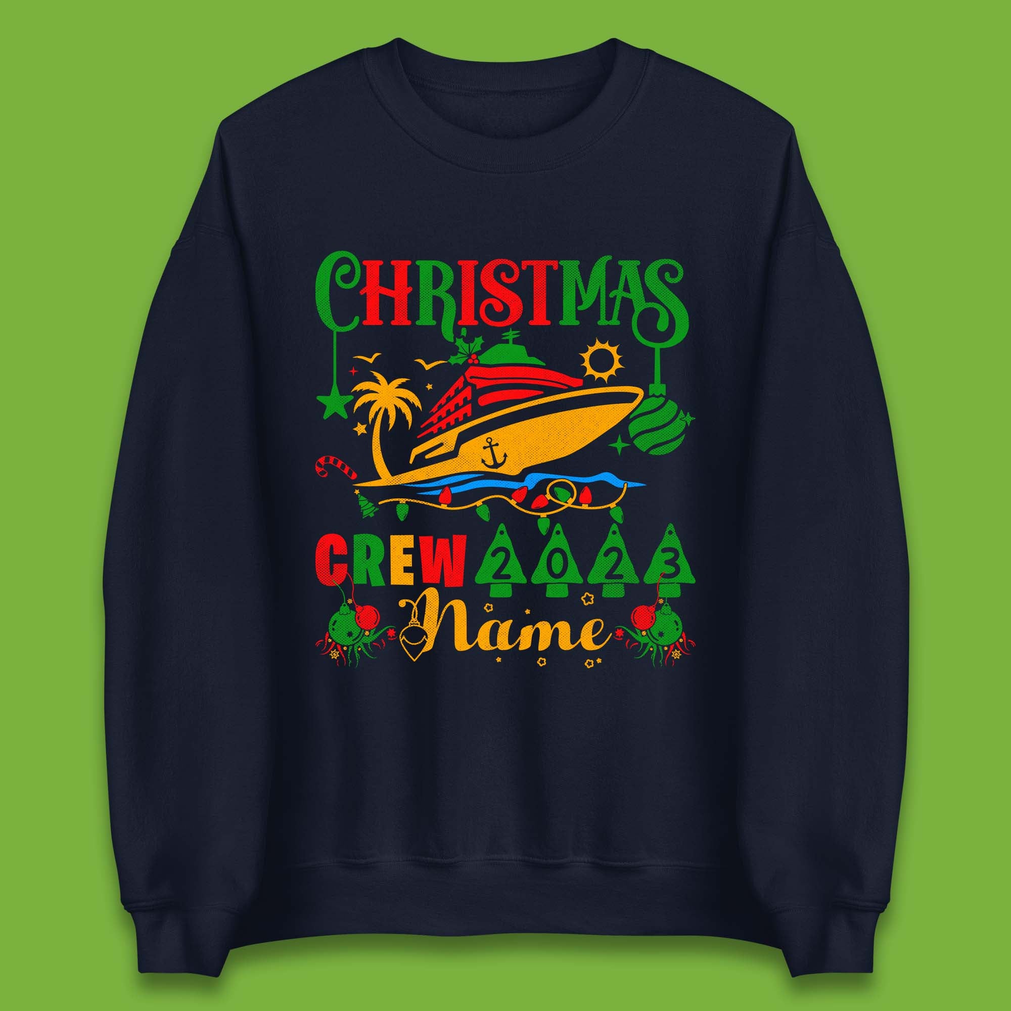 Personalised Cruise Crew Christmas Unisex Sweatshirt