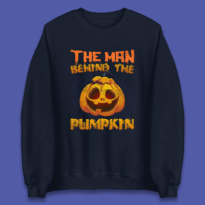 The Man Behind The Pumpkin Halloween Pregnancy Baby Announcement New Dad Gift Unisex Sweatshirt