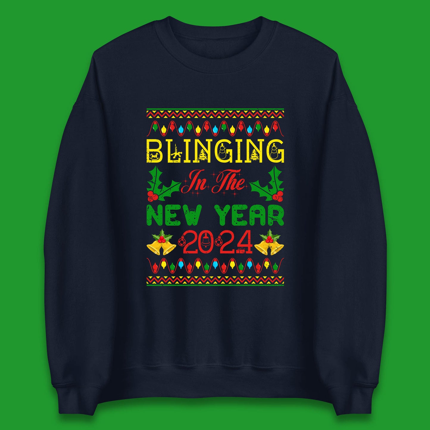 Blinging In The New Year 2024 Christmas Happy New Year Xmas Festive Celebration Unisex Sweatshirt