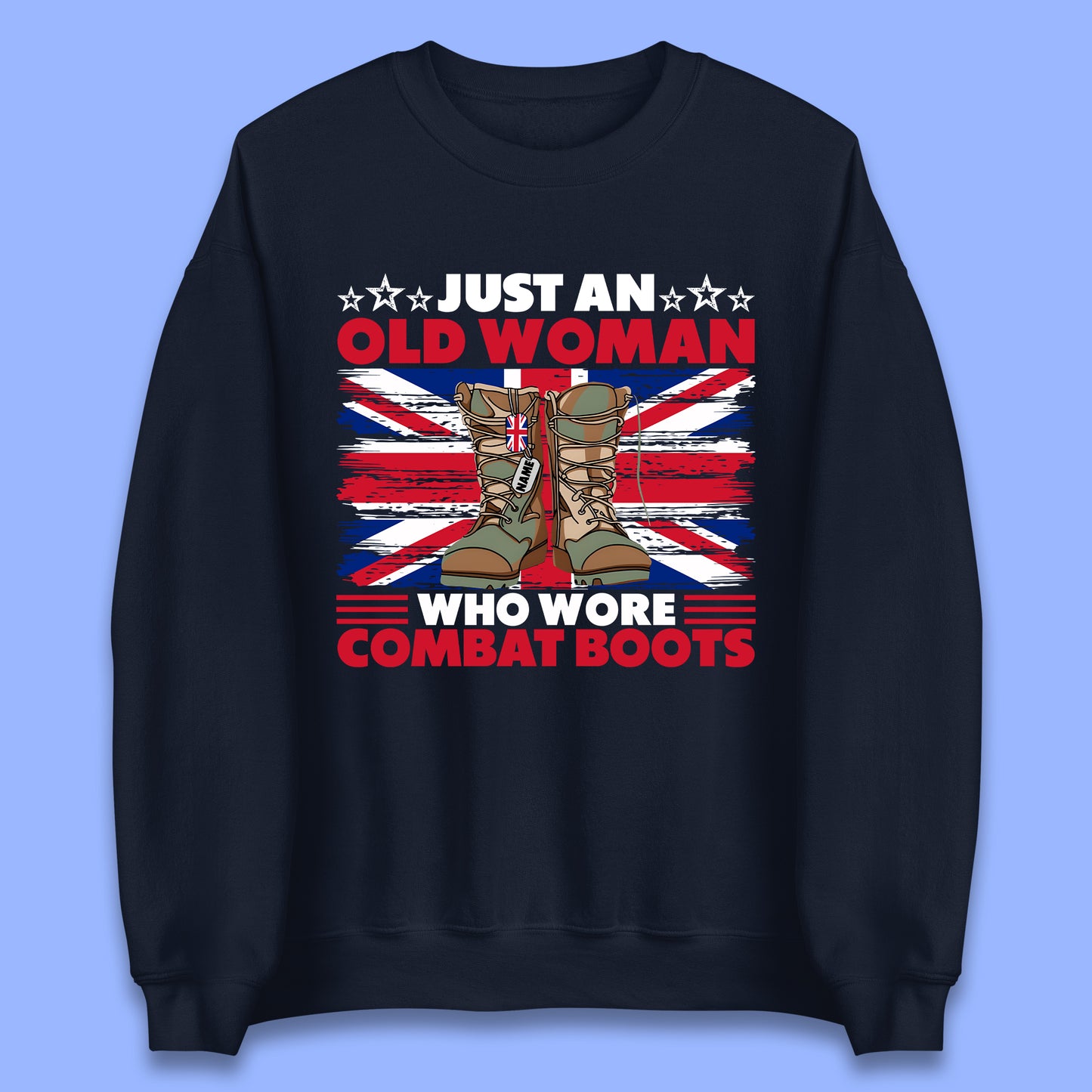 Personalised Just An Old Woman Unisex Sweatshirt