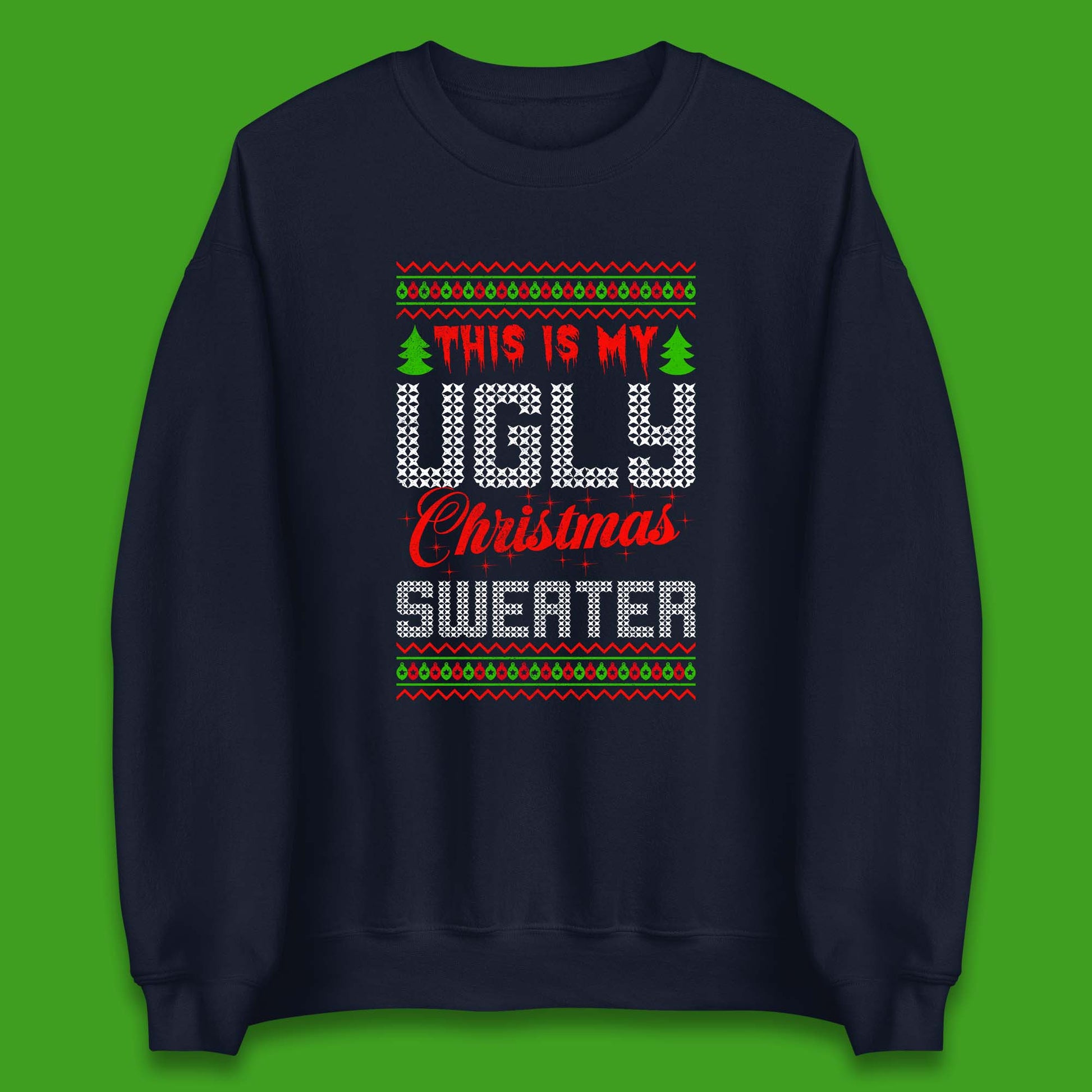 this is my ugly christmas sweater