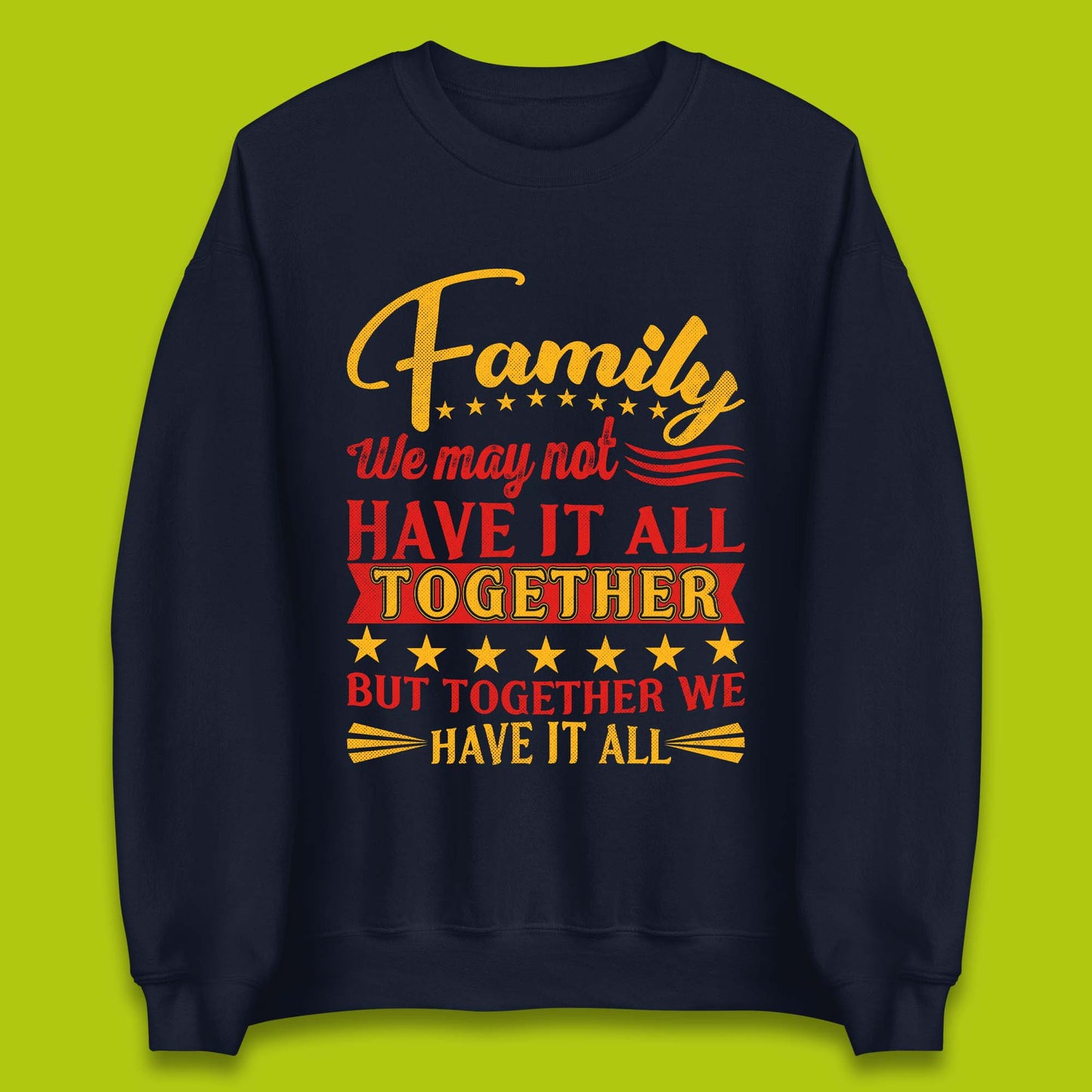 Family Reunion Unisex Sweatshirt