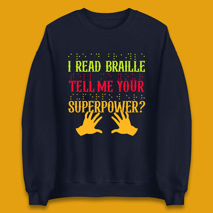 Braille Superpower Unisex Sweatshirt