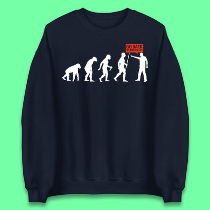 Go Back We Messed Up Funny Evolution Environmentalist Human Evolution Unisex Sweatshirt