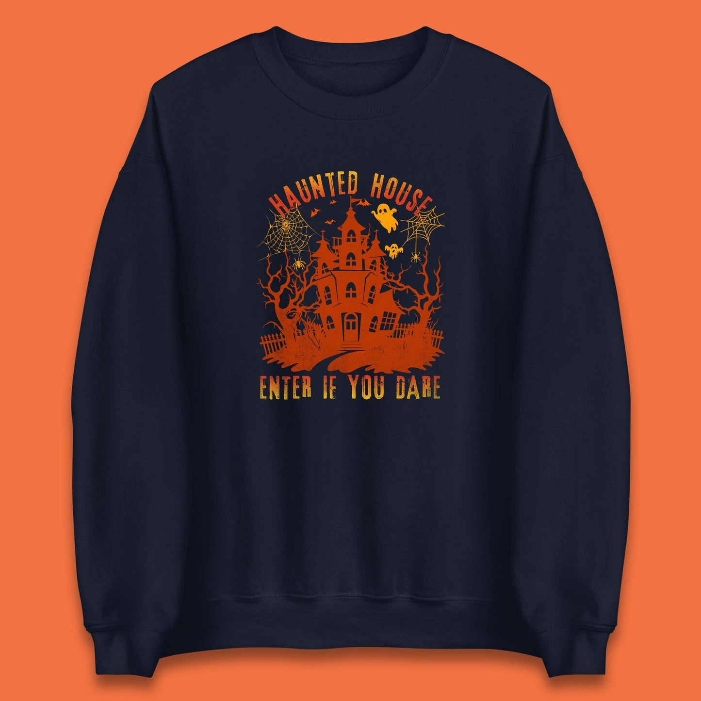 Haunted House Enter If You Dare Scary Halloween Nightmare House Spooky Season Halloween Party Unisex Sweatshirt