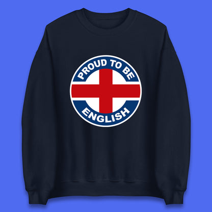 Proud To Be English Flag of England Union Jack, British flag, UK flag Proud English Pride Unisex Sweatshirt