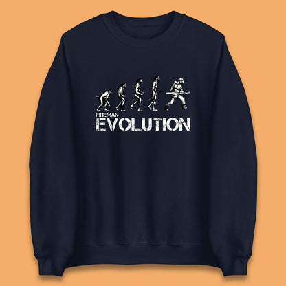 Fireman Evolution Funny Fire Brigade Service Firefighter Unisex Sweatshirt