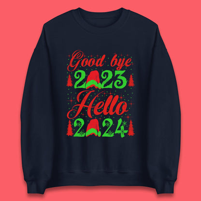Good Bye 2023 Hello 2024 Merry Christmas Happy New Year Xmas Festive Celebration Unisex Sweatshirt