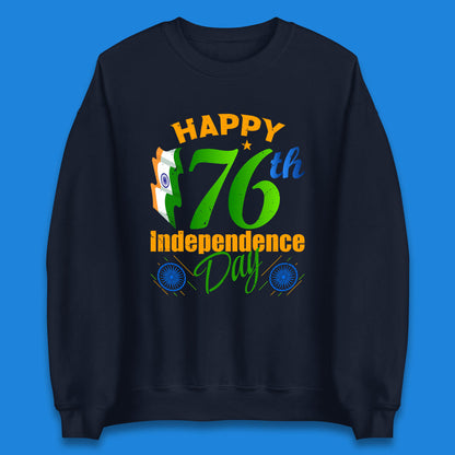 Happy India 76th Independence Day 15th August Patriotic Indian Flag Unisex Sweatshirt