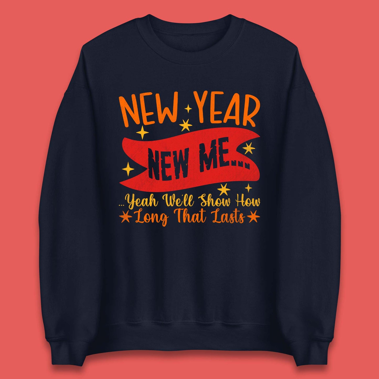New Year New Me Unisex Sweatshirt