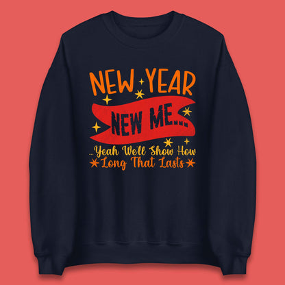New Year New Me Unisex Sweatshirt