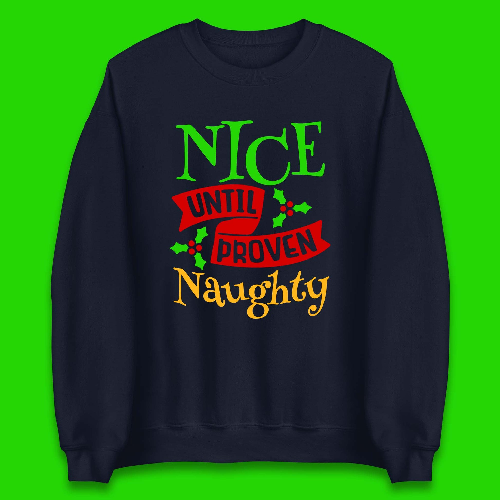 christmas nice until proven naughty sweatshirt