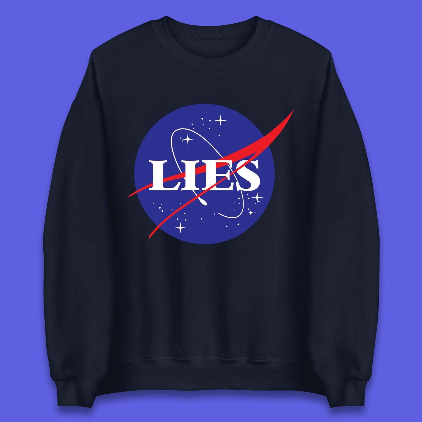 NASA Lies Logo Parody Unisex Sweatshirt