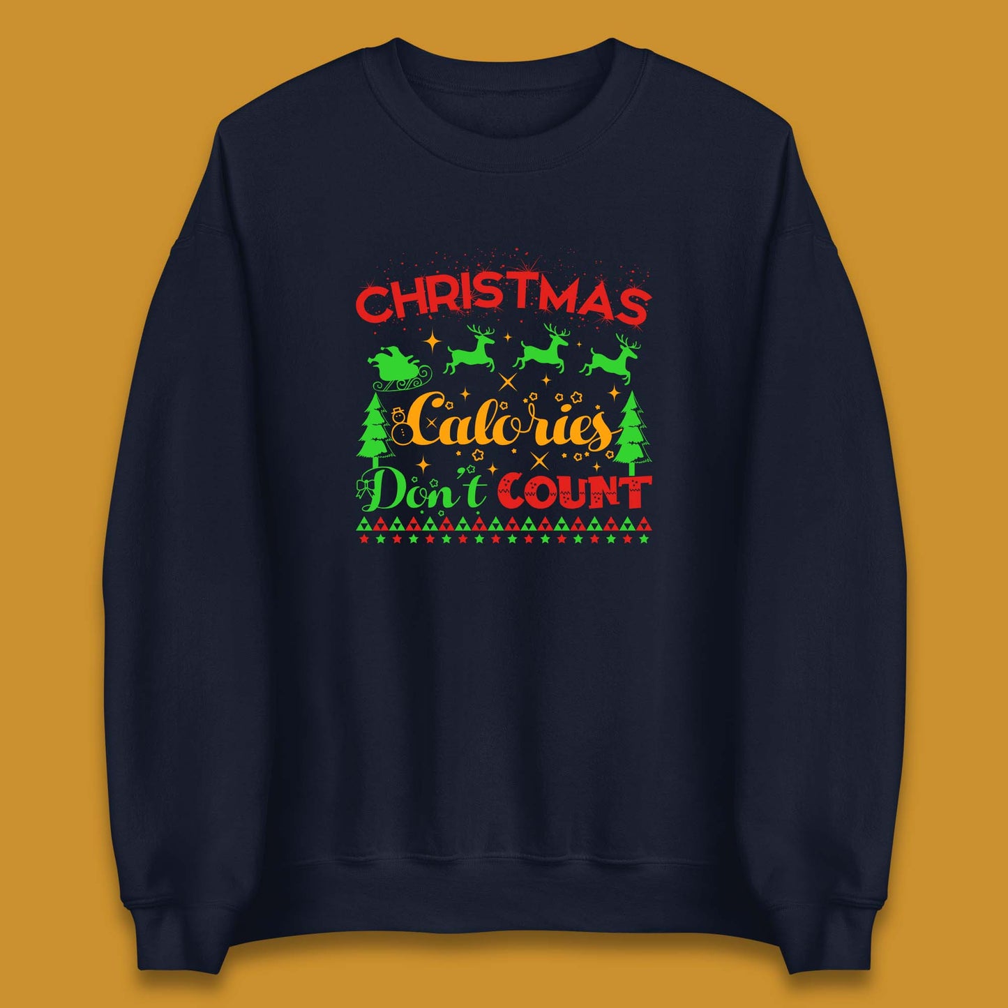christmas calories don't count sweatshirt