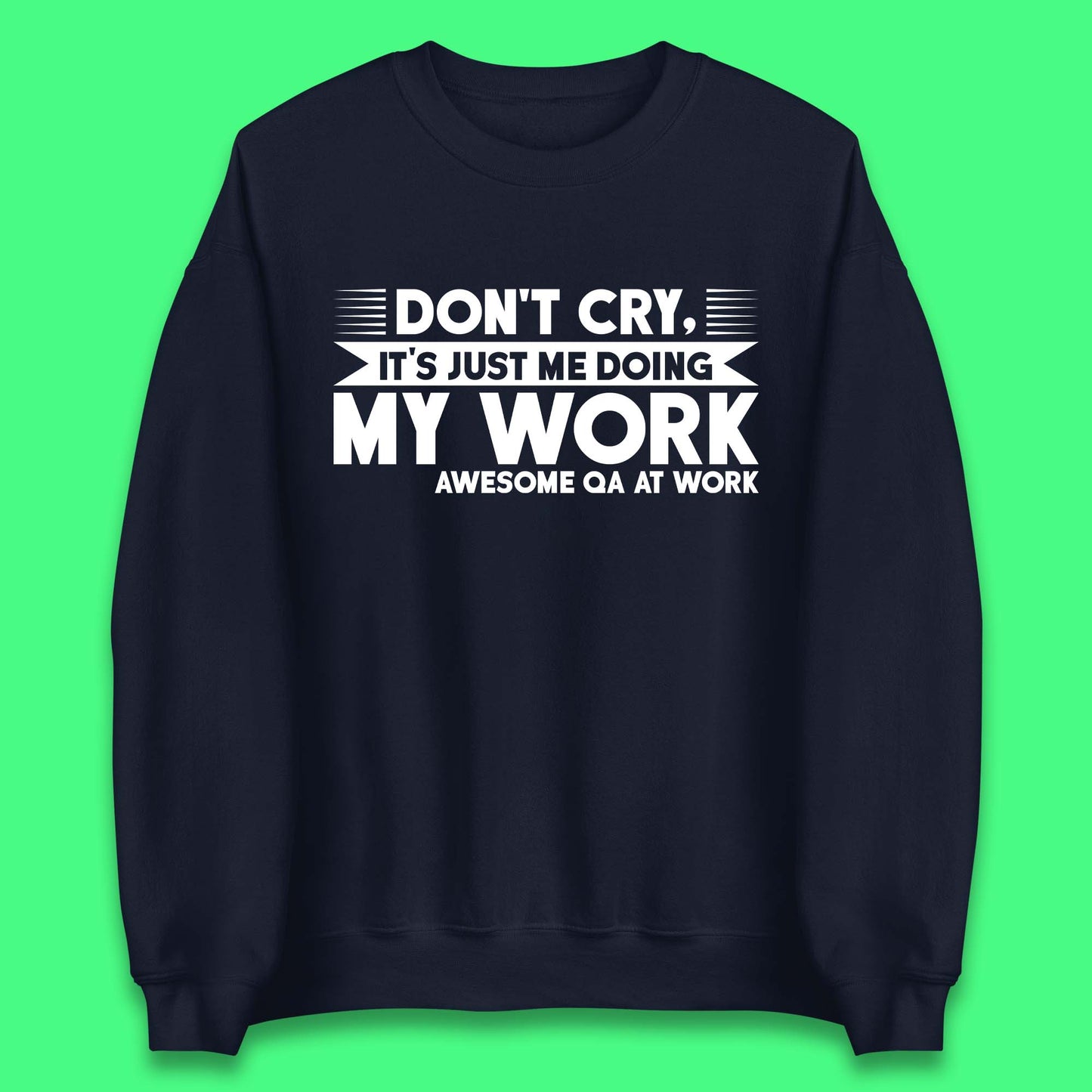 Awesome Qa At Work Unisex Sweatshirt