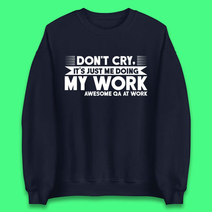 Awesome Qa At Work Unisex Sweatshirt
