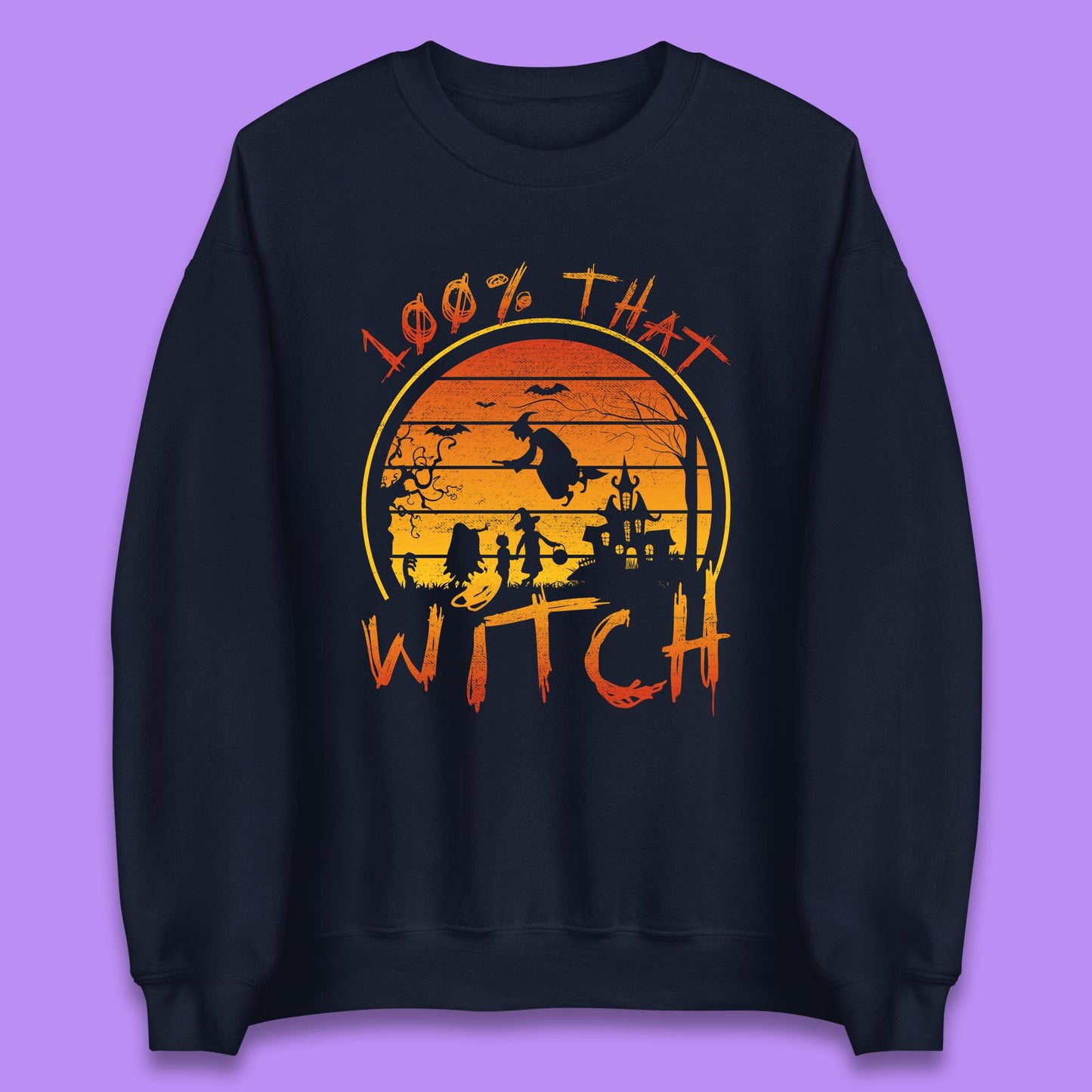 100% That Witch Unisex Sweatshirt