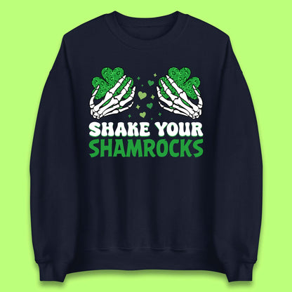 Shake Your Shamrocks Saint Patrick Unisex Sweatshirt