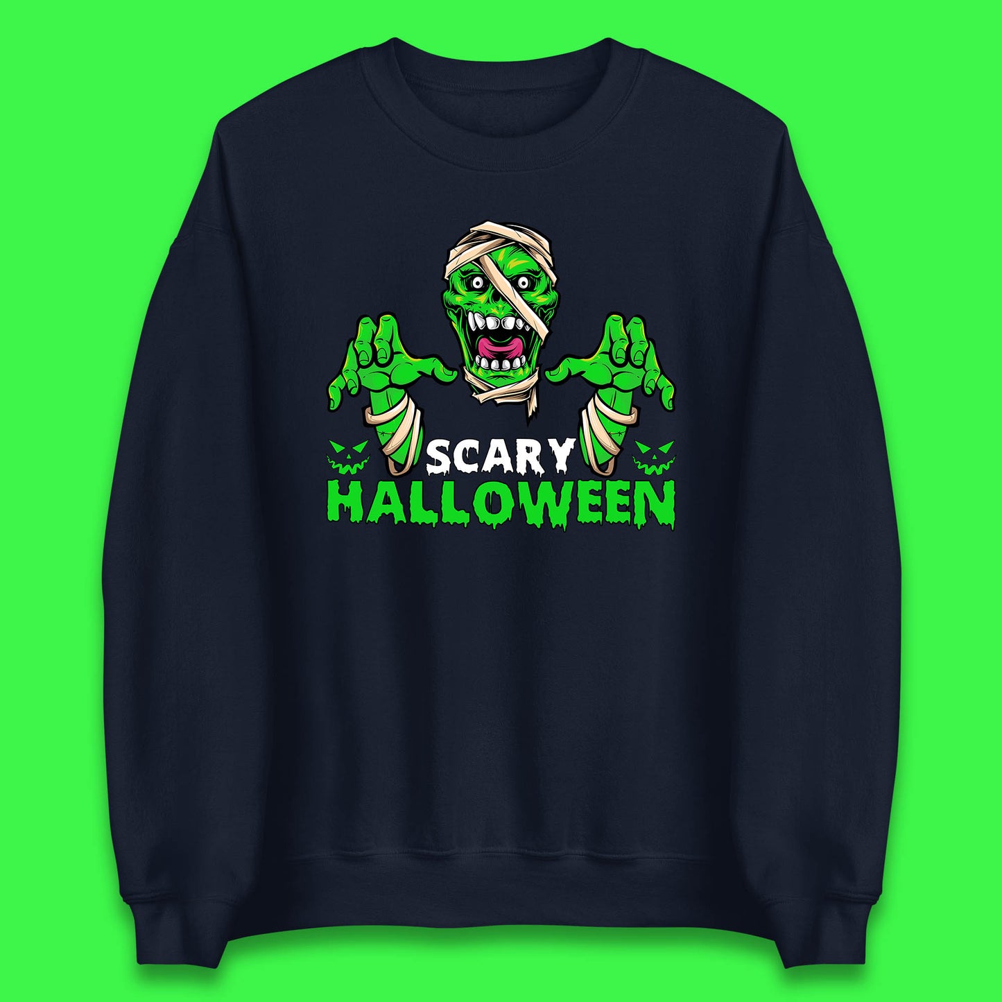 Scary Halloween Skull Zombie Mummy Horror Monster Zombie Hands Scary Vibes Unisex Sweatshirt