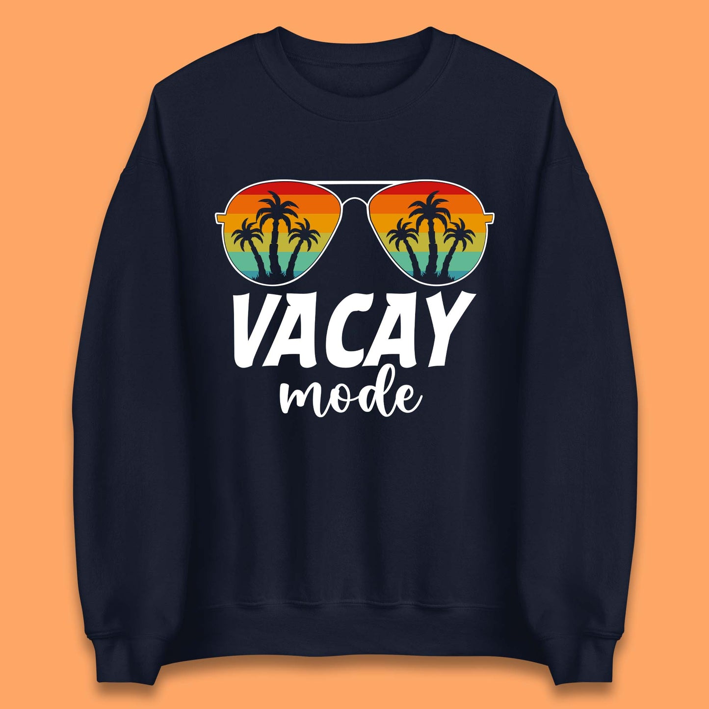 Vacay Mode Unisex Sweatshirt