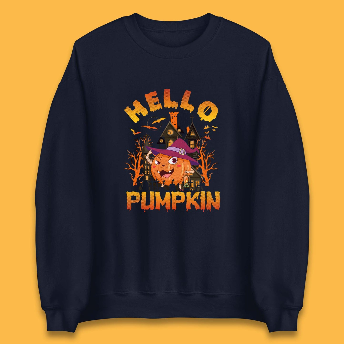 Hello Pumpkin Cartoon Halloween Pumpkin With Witch Hat Devil Smile Haunted Castle Unisex Sweatshirt