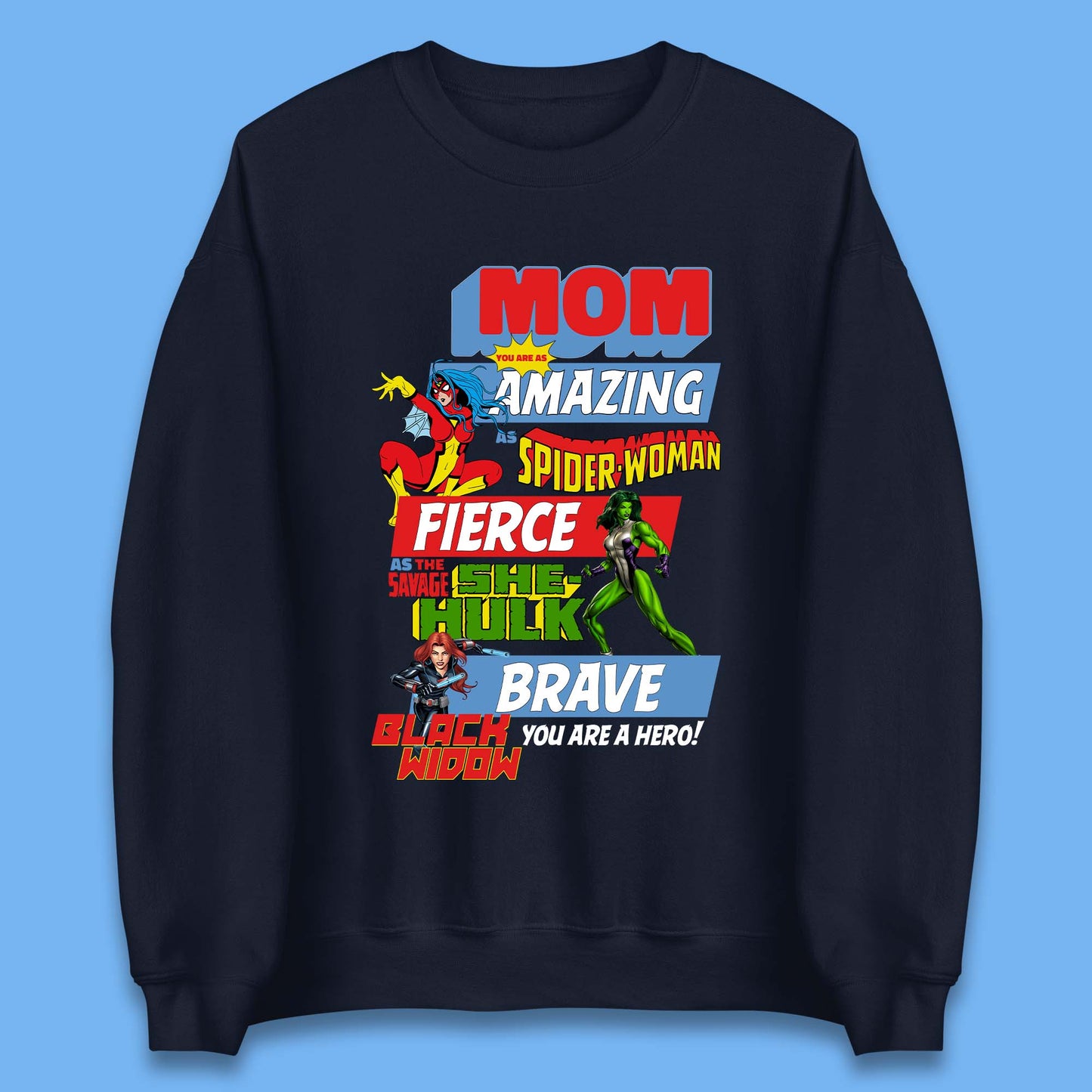 Mom You are a Hero Unisex Sweatshirt