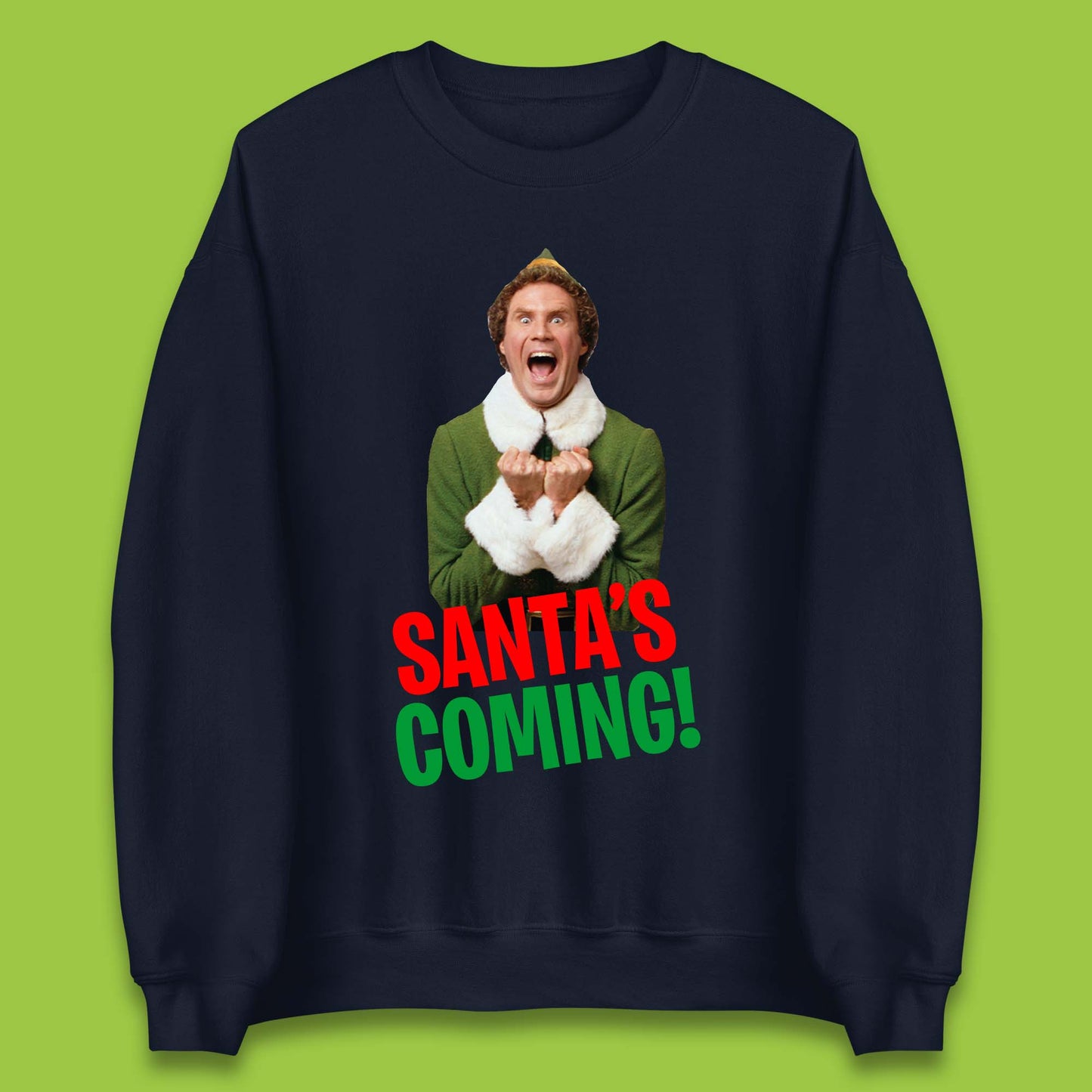 Elf Santa's Coming Christmas Unisex Sweatshirt