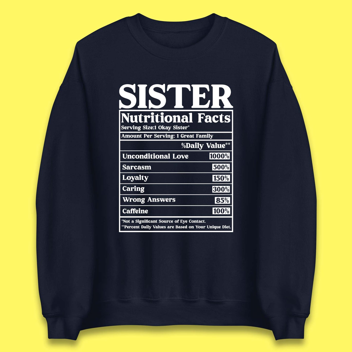 Sister Nutrition Facts Unisex Sweatshirt
